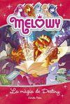 MELOWY. LA MÀGIA DE DESTINY