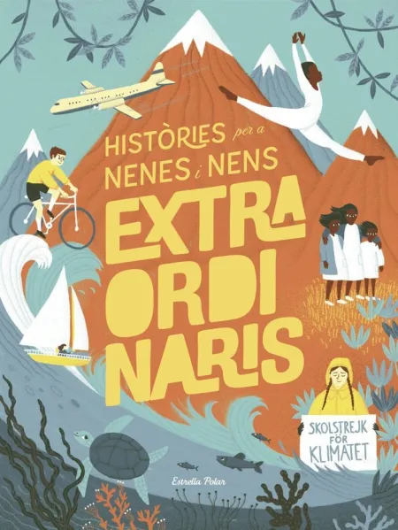 Històries Per a Nenes I Nens Extraordinaris