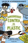 SUPERHEROIS CONTRA EL PLÀSTIC