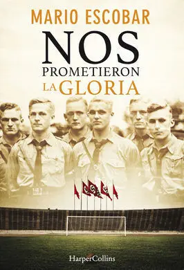 Nos Prometieron la Gloria