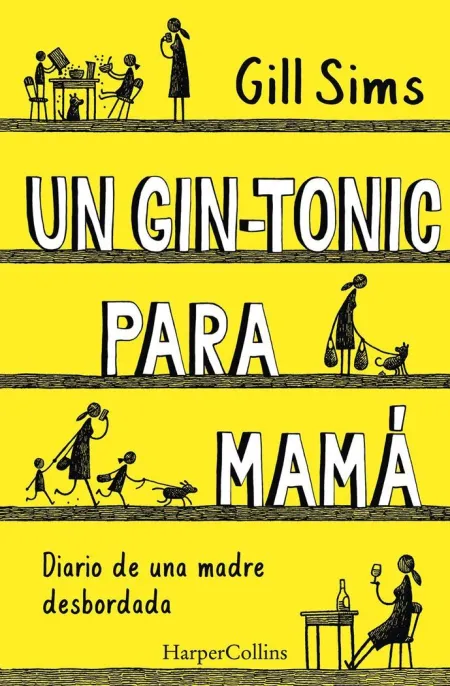 Gin-Tonic para Mama una Madre Desbordada