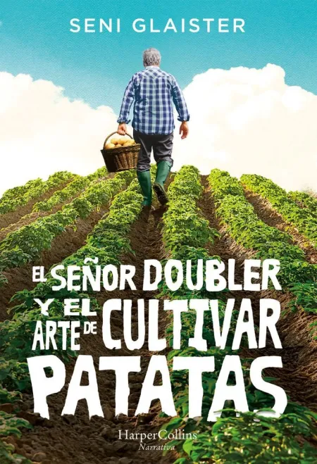 El Señor Doubler y Arte de Cultivar Patatas