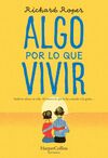 ALGO POR LO QUE VIVIR