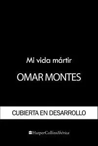 Mi Vida Martir