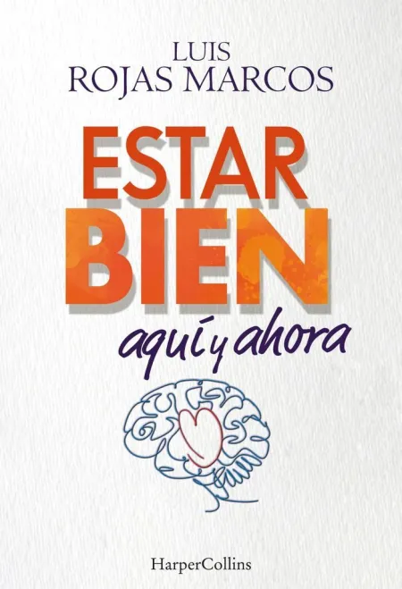 Estar Bien Aqui y Ahora