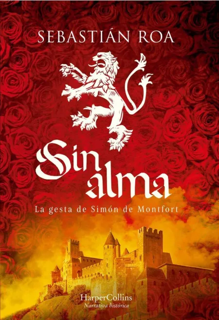 Sin Alma la Gesta de Simon de Montfort