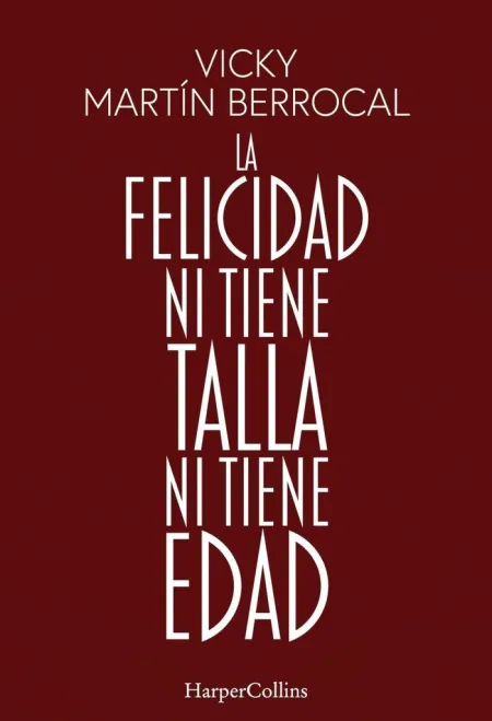 La Felicidad Ni Tiene Talla Ni Tiene Edad