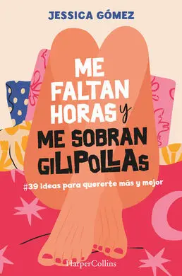 Me Faltan Horas y me Sobran Gilipollas