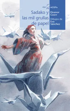 Sadako y las Mil Grullas de Papel