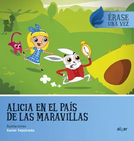Alicia en el Pais de las Maravillas/Erase una Vez