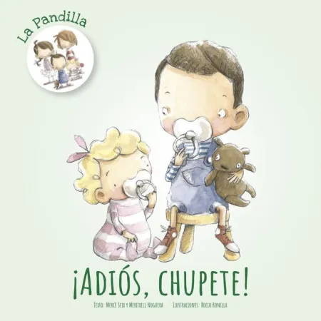 ¡Adiós, Chupete!