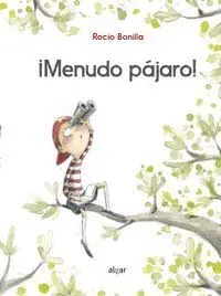 ¡Menudo Pajaro!