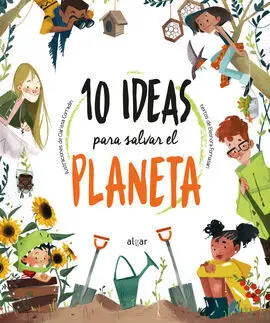 10 Ideas para Salvar el Planeta