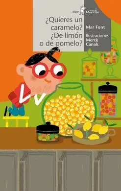 Quieres un Caramelo? ¿De Limon o de Pomelo?