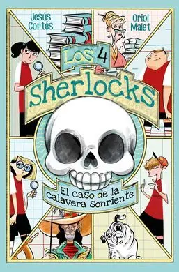 4 Sherlocks 6, los. El Caso de la Calavera Sonriente