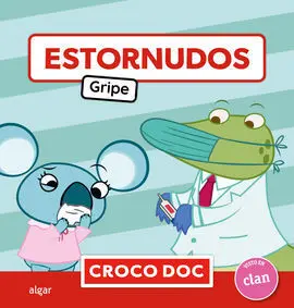 Estornudos! Gripe -Croco Doc