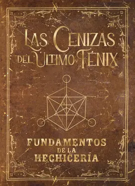 Grimorio de las Cenizas del Último Fénix