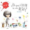 ¿DE QUÉ COLOR ES UN BESO?