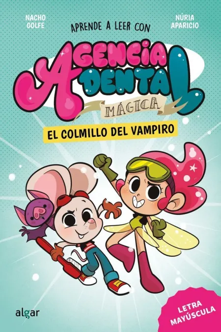 Agencia Dental Magica 1. -El Colmillo del Vampiro