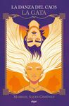 DANZA DEL CAOS. LA GATA, LA