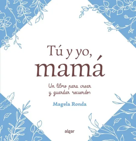 Tú y Yo, Mamá