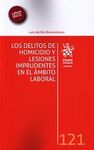 LOS DELITOS DE HOMICIDIO Y LESIONES IMPRUDENTES EN EL ÁMBITO LABORAL