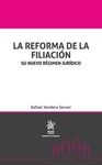 LA REFORMA DE LA FILIACIÓN
