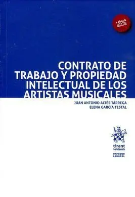 Contrato de Trabajo y Propiedad Intelectual de los Artistas Musicales