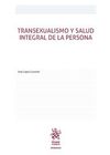 TRANSEXUALISMO Y SALUD INTEGRAL DE LA PERSONA