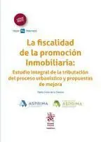 La Fiscalidad de la Promoción Inmobiliaria