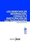 LOS DERECHOS DE INFORMACIÓN, CONSULTA Y PARTICIPACIÓN DE LOS TRABAJADORES