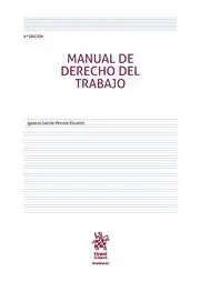 Manual de Derecho del Trabajo (6ª Ed. 2016)