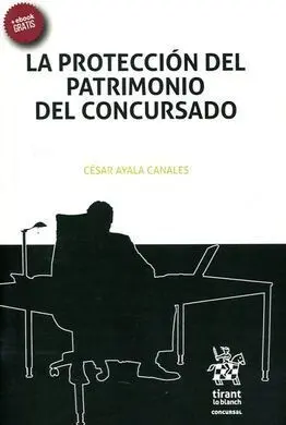 La Protección del Patrimonio del Concursado