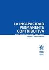 LA INCAPACIDAD PERMANENTE CONTRIBUTIVA. ASPECTOS SUSTANTIVOS Y PROCESALES