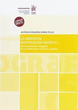 La Libertad de Investigación Científica.