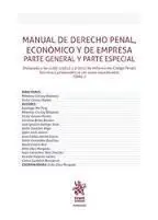 Manual Derecho Penal Economico y de Empresa. Parte General y Parte Especial Tomo I