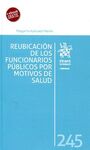 REUBICACIÓN DE LOS FUNCIONARIOS PÚBLICOS POR MOTIVOS DE SALUD