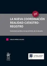 La Nueva Coordinación Realidad - Catastro - Registro