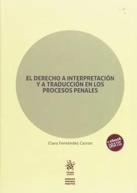 El Derecho a Interpretación y a Traducción en los Procesos Penales