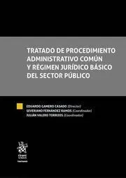 Tratado de Procedimiento Administrativo Común y Régimen Jurídico Básico del Sector Público. 2 Vols