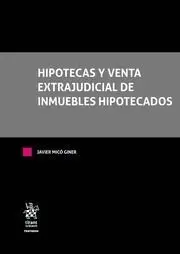 Hipotecas y Venta Extrajudicial de Inmuebles Hipotecados