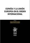 ESPAÑA Y LA UNIÓN EUROPEA EN EL ORDEN INTERNACIONAL