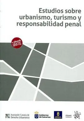 Estudios Sobre Urbanismo, Turismo y Responsabilidad Penal