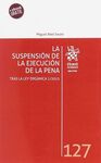 LA SUSPENSIÓN DE LA EJECUCIÓN DE LA PENA