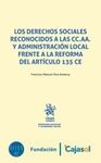 LOS DERECHOS SOCIALES RECONOCIDOS A LAS CC.AA. Y ADMINISTRACION LOCAL FRENTE A LA REFORMA DEL ARTICULO 135 CE
