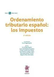 Ordenamiento Tributario Español: los Impuestos (4ª Ed. )