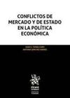 CONFLICTOS DE MERCADO Y DE ESTADO EN LA POLÍTICA ECONÓMICA