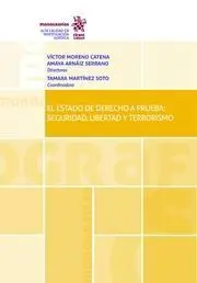 El Estado de Derecho a Prueba: Seguridad, Libertad y Terrorismo