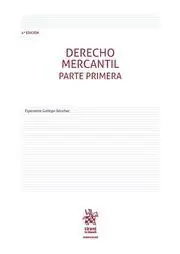 Derecho Mercantil. Parte Primera. 4ª Ed. 2017