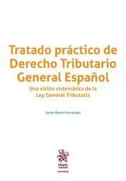 Tratado Práctico de Derecho Tributario General Español